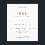 Einfaches Textverschwinden am 40. Geburtstag<br><div class="desc">Einfache Textblüte zum 40. Geburtstag Einladung. Ein Preis-Leistungs-Verhältnis kleiner 4, 5 x 5, 6 Zoll Alternative standardmäßig zur halb Glanz Option,  die für Einladungen empfohlen wird und eine ähnliche Dicke wie eine Postkarte hat. Die Satin-Option ist viel dünneres Papier besser für Gehäuse.</div>