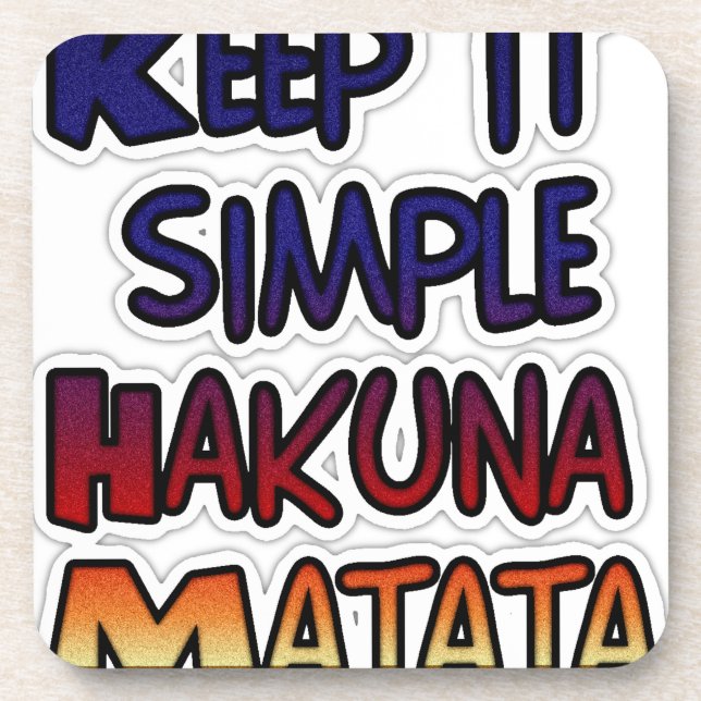 Einfachheit bewahren Hakuna Matata Kunstdruck Untersetzer (Vorderseite)