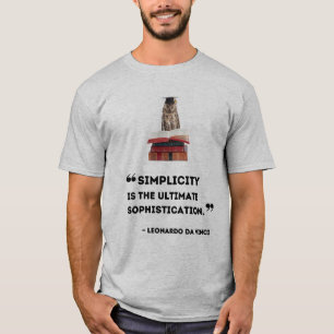 "Einfachheit ist die ultimative Intelligenz" T-Shirt