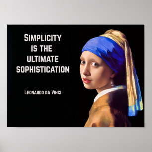 Einfachheit ist die ultimative Raffinesse Poster