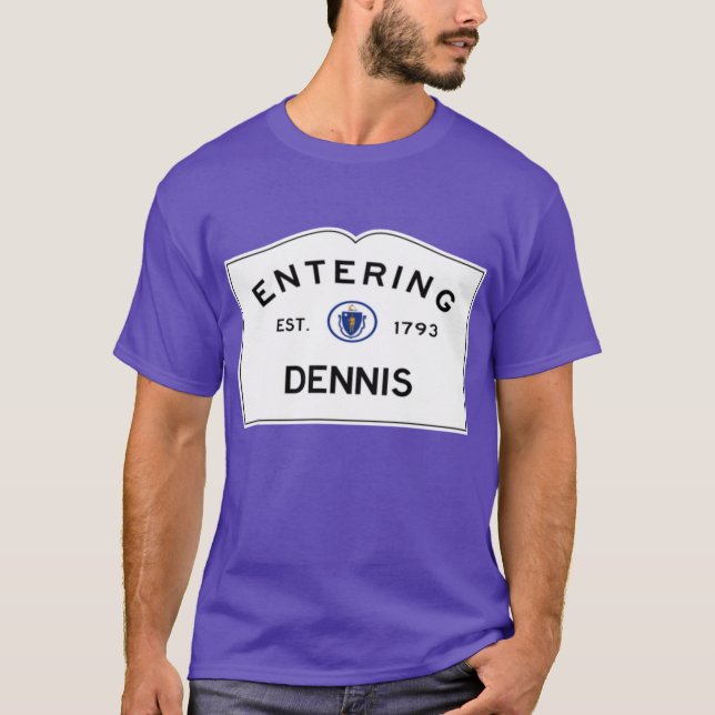 Einfahrt Dennis Road Sign Dennis T-Shirt (Vorderseite)