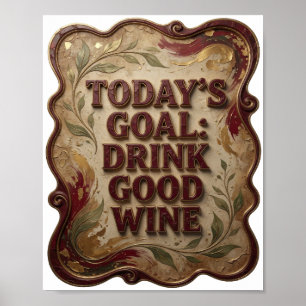 Einfallsreiches Pink HEUTIGES ZIEL GUTEN WEIN TRIN Poster