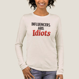Einflussfaktoren sind Idioten - Funny Bold-Aussage Tri-Blend Shirt