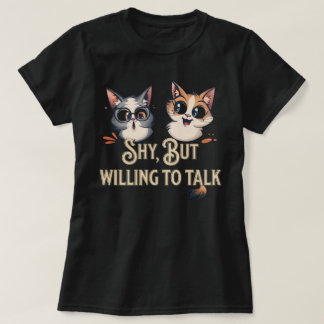 Einführung, aber bereit, über Shy Cat Lover zu dis T-Shirt