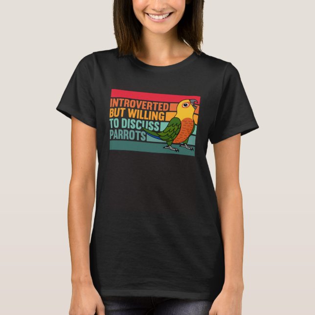 Einführung, aber Parrots Jenday Conure T-Shirt (Vorderseite)