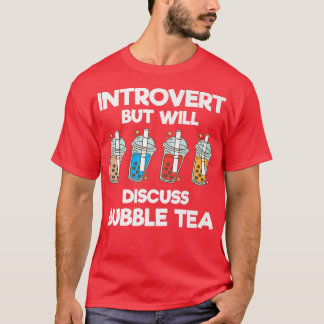 Einführung, aber wird diskutieren Blase Tea Funny  T-Shirt