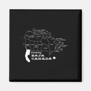 Einführung Baja Canada Sarcasm Spaß Graphic Cana Magnet