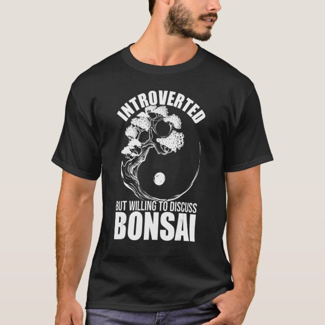 eingeführt, aber willens, Bonsai Tree Yin zu disku T-Shirt (Vorderseite)