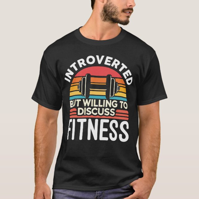 eingeführt, aber willens, Fitness zu diskutieren - T-Shirt (Vorderseite)