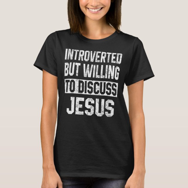 eingeführt, aber willens, Jesus Christlich zu disk T-Shirt (Vorderseite)