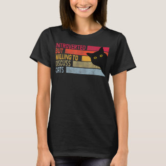 eingeführt, aber willens, Katzen lustige Katzen zu T-Shirt