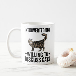 eingeführt, aber willens, Katzen zu diskutieren M Kaffeetasse