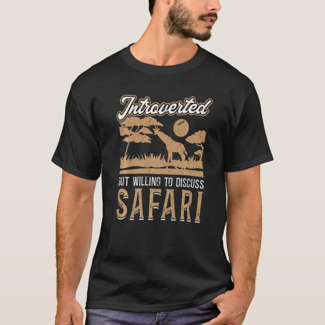 eingeführt, aber willens, Safari zu diskutieren T-Shirt (Vorderseite)