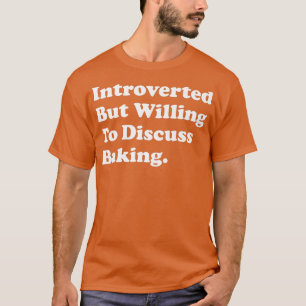 eingeführt, aber willens, über Backen zu diskutier T-Shirt