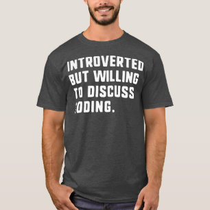 eingeführt, aber willens, über Coding Funny zu d T-Shirt