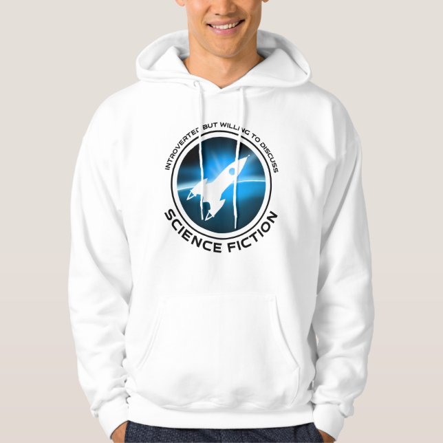 eingeführt, aber willens, über Science Fiction zu  Hoodie (Vorderseite)