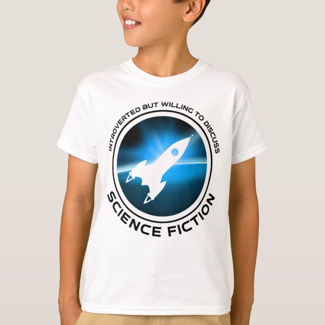 eingeführt, aber willens, über Science Fiction zu  T-Shirt (Vorderseite)