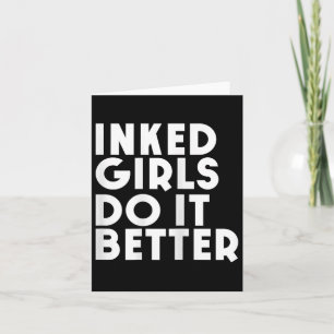 Eingeklemmte Mädchen machen es besser, Shirt Tatto Karte