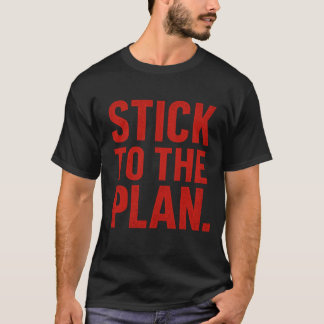 Einhaltung des Plans T-Shirt