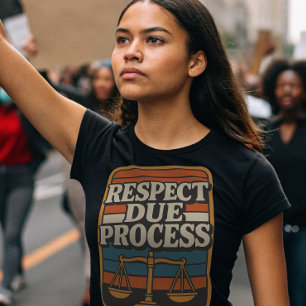 Einhaltung ordnungsgemäßer Verfahren - Eintreten f T-Shirt