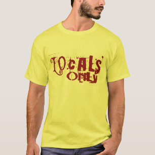 Einheimische nur rot T-Shirt