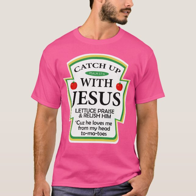 Einholung von Jesus Funny Christliches Geschenk T-Shirt (Vorderseite)