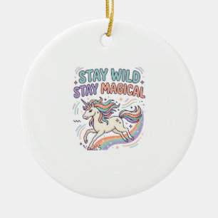 Einhorn Bleib Wild Bleib Magisch Trendy Produkt Gr Keramik Ornament