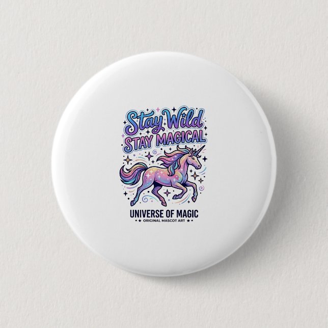 Einhorn Bleib Wild Bleib Magisch Werbegrafiken Button (Vorderseite)
