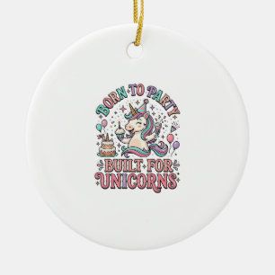 Einhorn Born to Party Gebaut für Einhörner Retro-S Keramik Ornament
