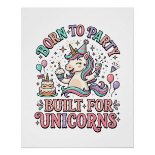 Einhorn Born to Party Gebaut für Einhörner Retro-S Poster