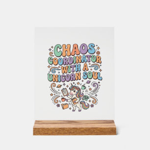 Einhorn-Chaos-Koordinator mit einer Einhorn-Seele  Acrylschild