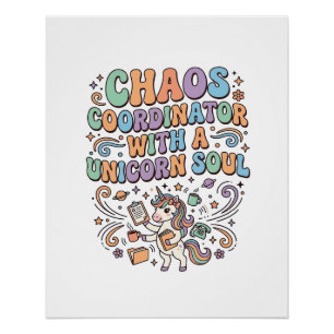 Einhorn-Chaos-Koordinator mit einer Einhorn-Seele Poster