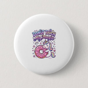 Einhorn Donut Berühre Mein Magisches Geschenkidee  Button
