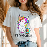 Einhorn Es ist zu viel Leute Funny Modern Introver Tri-Blend Shirt<br><div class="desc">Unicorn Es ist Too Peopley Funny Modern Introvert Womens Tshirt Fashion Top zeigt den Text "It's Too Peopley" in der modernen Skripttypografie mit einem bunten Einhorn. Perfektes Geschenk für sie zum Geburtstag,  Weihnachten,  Muttertag und vieles mehr. Von Evco Studio entworfen www.zazzle.com/store/evcostudio</div>