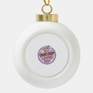 Einhorn in meiner Einhorn-Liebhaber-Ära Whimsical Keramik Kugel-Ornament