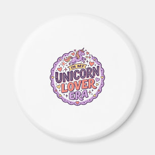 Einhorn in meiner Einhorn-Liebhaber-Ära Whimsical Magnet