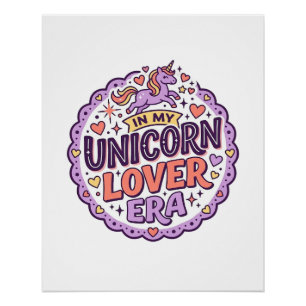 Einhorn in meiner Einhorn-Liebhaber-Ära Whimsical  Poster