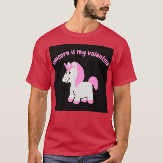 Einhorn ist meine valentinische Liebe T-Shirt