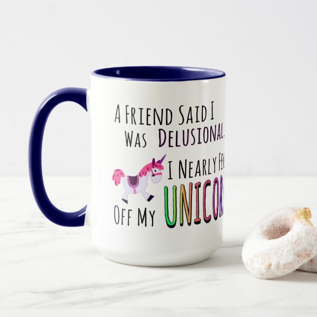 Einhorn-Kaffee, ein Freund sagte, dass ich… Tasse (Mit Donut)