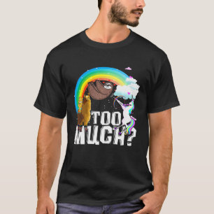 Einhorn Lama Faultier Katze  Zu viel  Premium T-Sh T-Shirt