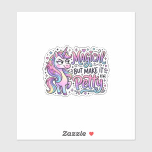 Einhorn Magisch aber Mach es Kleinlich Geschenkide Aufkleber