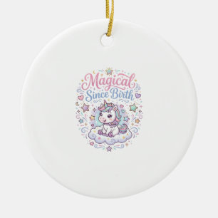Einhorn Magisch Seit Geburt Druckfertige POD Kunst Keramik Ornament