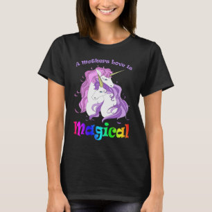 Einhorn Mama Eine Mütter Liebe ist magisch T-Shirt