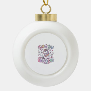 Einhorn Nur ein Mädchen das Einhörner liebt Weißer Keramik Kugel-Ornament
