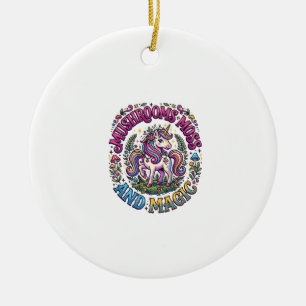 Einhorn-Pilze-Moos-und-Magie-Werbe-Shirt Keramik Ornament