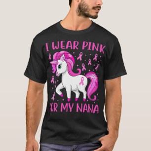 Einhorn Rosa Band Ich trage Rosa für meine Nana Br T-Shirt