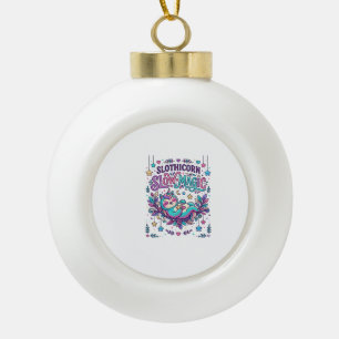 Einhorn Slothicorn Langsame Magie Farbiger Marktpl Keramik Kugel-Ornament