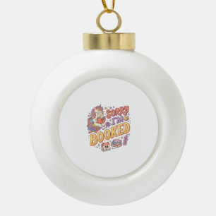 Einhorn Sorry Ich Bin Gebucht Whimsical Zazzle Des Keramik Kugel-Ornament