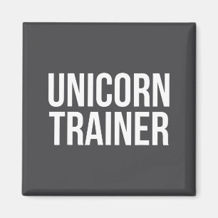 Einhorn-Trainer Lustiger Spruch Sarkastische Neuhe Magnet