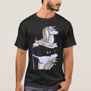 Einhorn vor dem Wein Nach dem Tanzen Pole T-Shirt